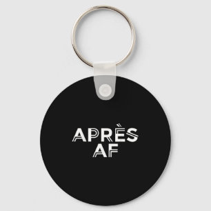 Apres Af Funny Skiing Ski Snowboarding Winter Spor Keychain