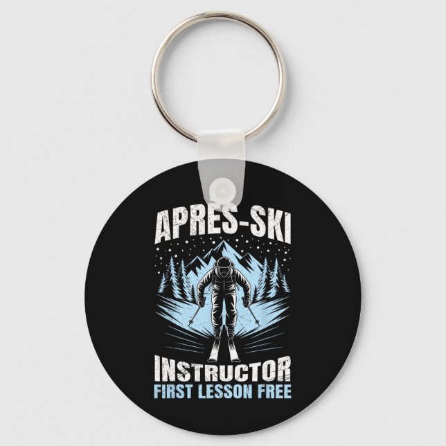Apres Apres-ski Instructor First Lesson Free Ski I Keychain (Front)