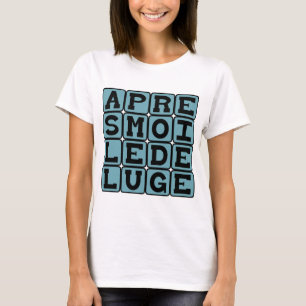 Après Moi Le Déluge, After Me The Deluge T-Shirt