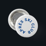 Après Ski Club Cool Blue Skiing 1 Inch Round Button<br><div class="desc">Après Ski Club,  cool blue ski resort crest button. Personalize with the year of your ski trip,  ski resort name and location. Perfect as destination ski trip or for après ski theme party favours or as a gift for a ski enthusiast. Designed to match our Après Ski Club Collection.</div>