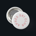 Après Ski Club Icy Pink Skiing 1 Inch Round Button<br><div class="desc">Après Ski Club,  icy pink ski button. Personalize with the year of your ski trip,  ski resort name and location. Perfect as destination ski trip or for après ski theme party favours or as a gift for a ski enthusiast. Designed to match our Après Ski Club Collection.</div>