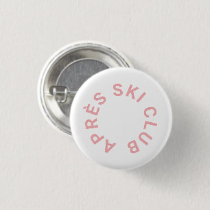Après Ski Club Icy Pink Skiing 1 Inch Round Button