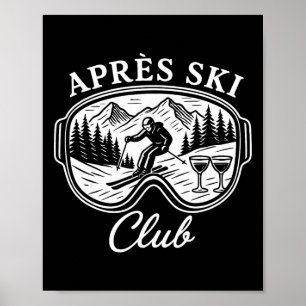 Après Ski Club Mountain Party Skiing Snow Winter Poster