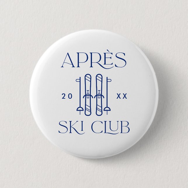 Apres Ski Club Ski Trip Bachelorette Party Favours 2 Inch Round Button (Front)