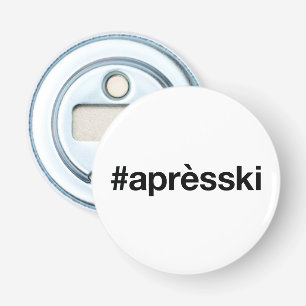 APRES SKI Hashtag Bottle Opener