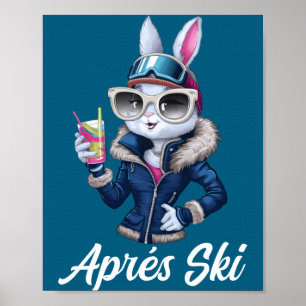 Apres Ski Hat Party Design Ski Bunny Skier Outfit  Poster