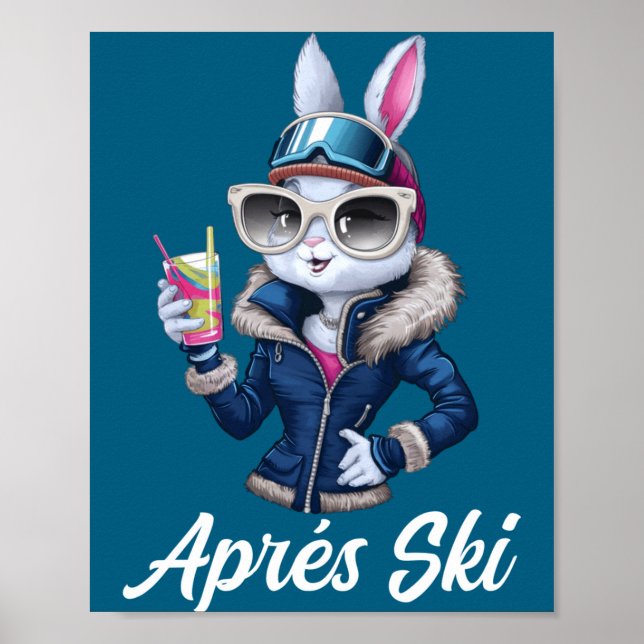 Apres Ski Hat Party Design Ski Bunny Skier Outfit  Poster (Front)