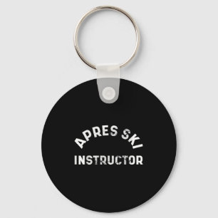 Apres Ski Instructor Funny Drunk Party Skiing Snow Keychain