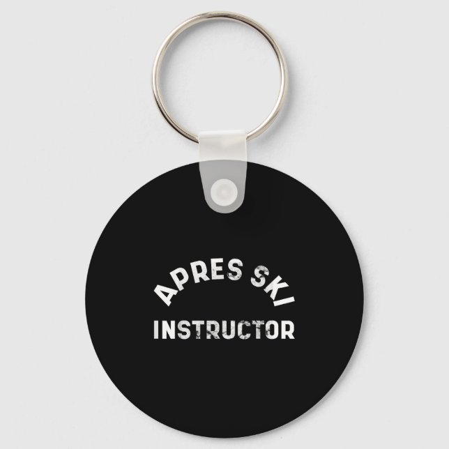 Apres Ski Instructor Funny Drunk Party Skiing Snow Keychain (Front)