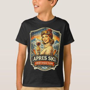 Apres ski instructor funny skiing vintage womensAp T-Shirt