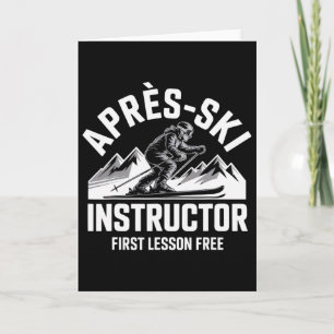 Apres Ski Instructor Skiing Snowboarding Skier Apr Card