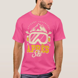 Apres Ski Party Outfit, Beer & Drinks After Skiing T-Shirt
