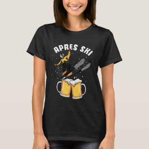 Apres ski party skiing ski mountains ski trip T-Shirt