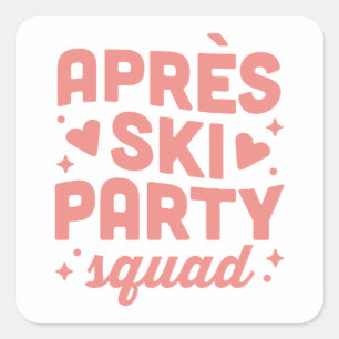 Apres ski party squad girls club pink aesthetic square sticker