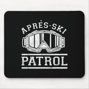 Apres Ski Patrol _1 Mouse Pad