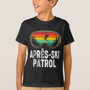 Apres ski patrol skiing goggles snowboarding skier T-Shirt