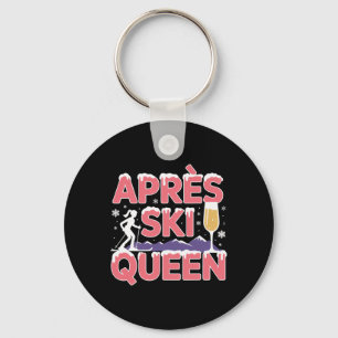 Apres Ski Queen Skiing Snowboarding Skier Apres Sk Keychain