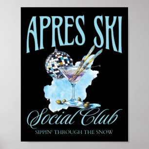 Apres Ski Social Club Drinking Party Womens Winter Poster