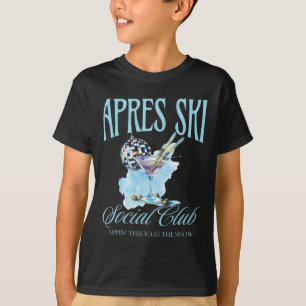 Apres Ski Social Club Drinking Party Womens Winter T-Shirt