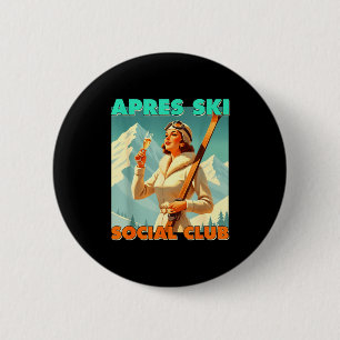 Apres ski social club skiing lover winter sports 2 inch round button