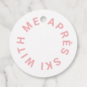 Après Ski With Me Pink Bachelorette Party  Favour Tags