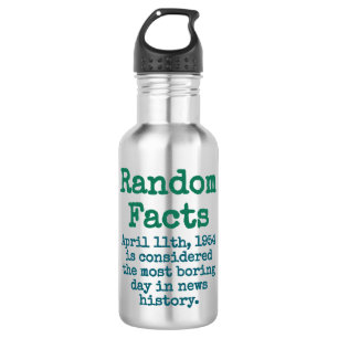 April 11th 1954 Is Considered The Most Boring Day  532 Ml Water Bottle