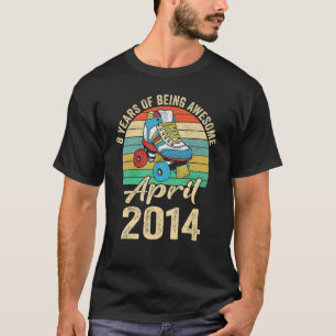 April 2014  8 Years Old  8 Birthday Apparel T-Shirt