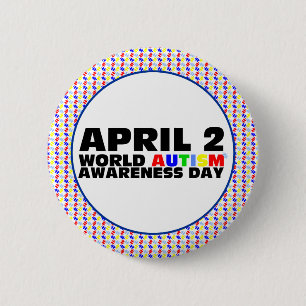 April 2, World Autism Awareness Day 2 Inch Round Button