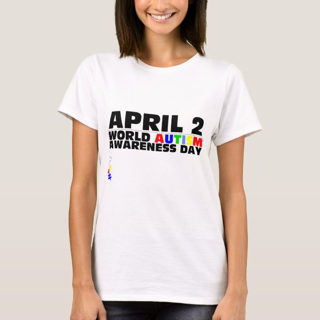 April 2, World Autism Awareness Day T-Shirt (Front)