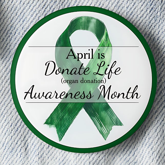 April Donate Life Organ Donation Awareness Month 2 Inch Round Button (April is Donate Life (organ donation) Awareness Month pinback button. Green awareness ribbon.)