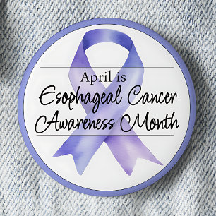 April Esophageal Cancer Awareness Month 2 Inch Round Button