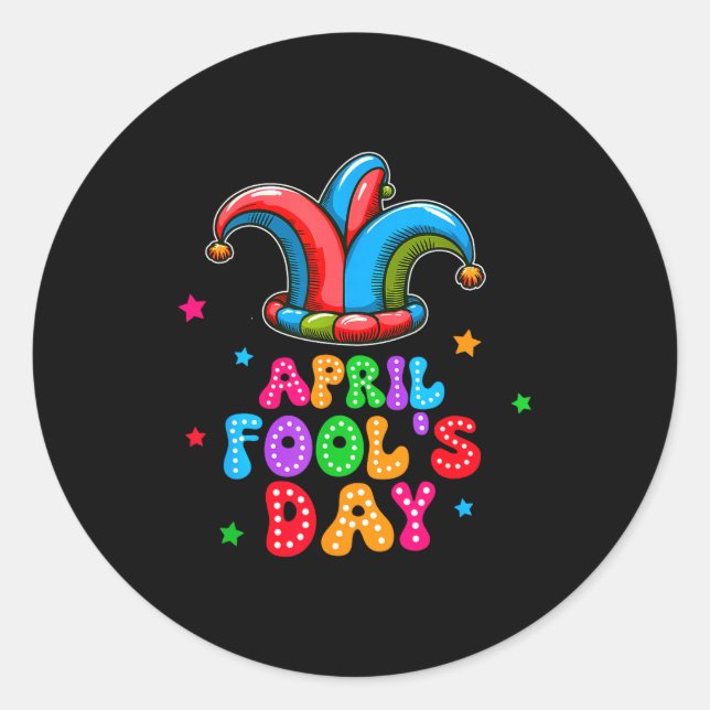 April Fool's Day April 1st Prank Joke Funny Gift  Classic Round Sticker (Front)