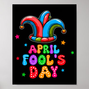 April Fool's Day April 1st Prank Joke Funny Gift Poster