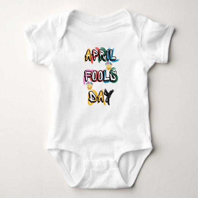 April Fools day April first Colour Baby Bodysuit (Front)