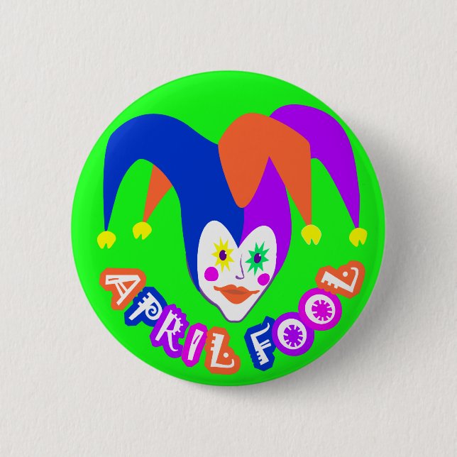 April Fool's Day Badge 2 Inch Round Button (Front)