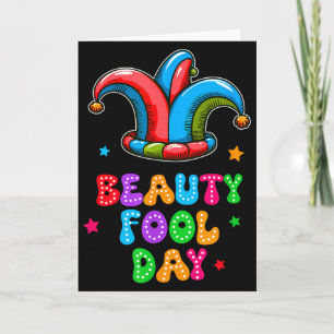 April Fool's Day Beauty Fool Day April 1st Prank J Card