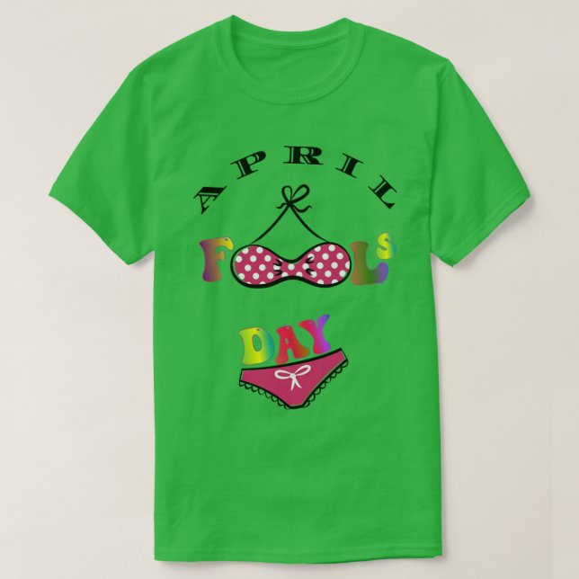 April Fools Day drôle April Fool TShirt (Design devant)