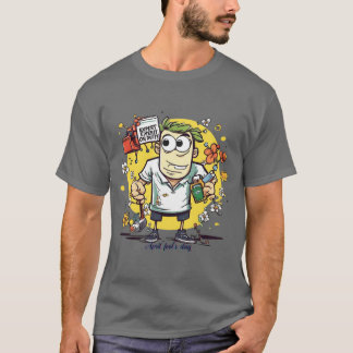 April fool's day ironic T-Shirt