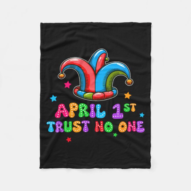 April Fool's Day Trust April 1st Prank Joke Gift  Fleece Blanket (Front)