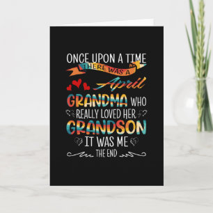 April Grandma Who Really Loved Her Grandsons Card