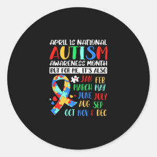 April is National Autism Awareness Month Classic Round Sticker