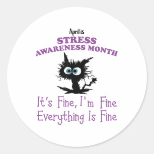 April Is National Stress Awareness Month Mental He Classic Round Sticker