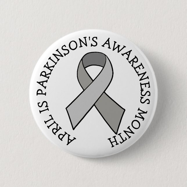 April is Parkinson's Awareness Month  2 Inch Round Button (Front)