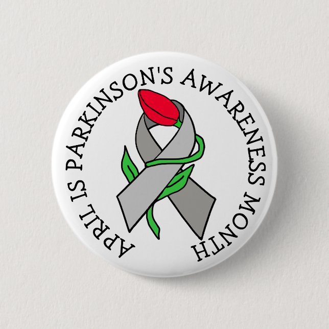 April is Parkinson's Awareness Month  Button (Front)