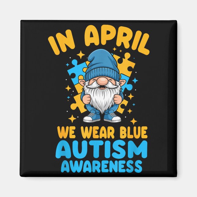 April wear blue autism acceptance gnome puzzle  magnet (Front)