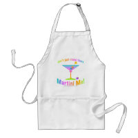 Apron - Don't just stand there - MARTINI ME!