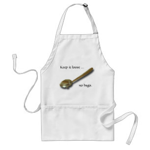 Apron - Keep it loose ...
