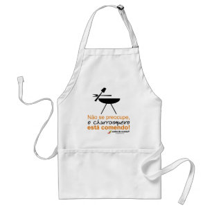 Apron: Nao_se_preocupe_o_churrasqueiro_esta_come Standard Apron