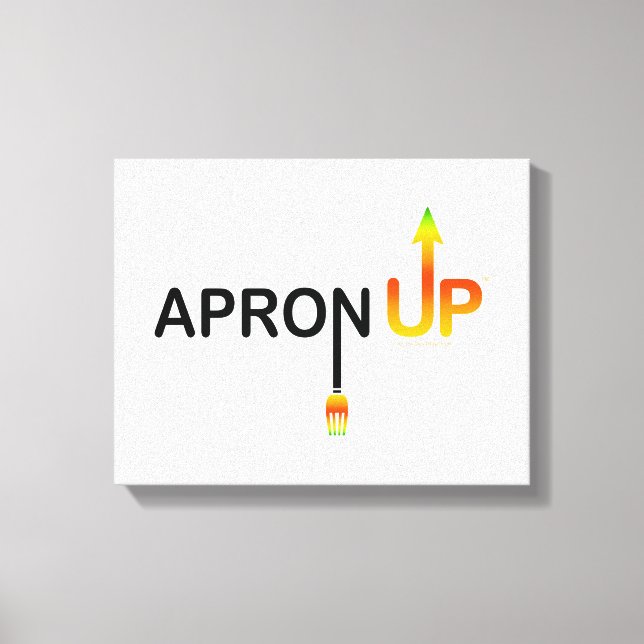 APRON UP! STRETCHED CANVAS PRINTS - Pick Your Size (Front)