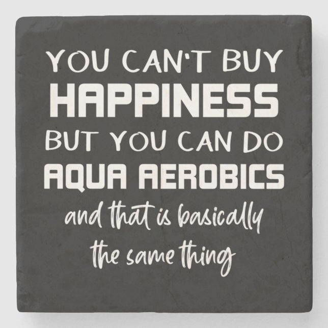 Aqua Aerobics is Happiness Funny Water Aerobics Stone Coaster (Front)